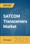 SATCOM Transceivers Market Report 2025 - Product Thumbnail Image