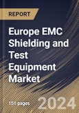 Europe EMC Shielding and Test Equipment Market Size, Share & Trends Analysis Report By Type (EMC Shielding (Radiation, Conduction), and Test Equipment), By End-user Industry, By Country and Growth Forecast, 2023 - 2030- Product Image
