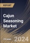 Cajun Seasoning Market Size, Share & Trends Analysis Report By Sales Channel (Store Based Retailing, and Non Store Based Retail), By Seasonings (Salt & Pepper, Herbs & Spices, Blends, and Others), By Application By Regional Outlook and Forecast, 2023 - 2030 - Product Thumbnail Image