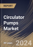 Circulator Pumps Market Size, Share & Trends Analysis Report By End User, By Flow Rate (More than 45 m3/hr, Less than 15 m3/h, 30-45 m3/hr, and 15-30 m3/hr), By Application, By Regional Outlook and Forecast, 2023 - 2030- Product Image