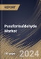 Paraformaldehyde Market Size, Share & Trends Analysis Report By Application( Agrochemicals, Resins, Medical, and Others). By Regional Outlook and Forecast, 2023 - 2030 - Product Image