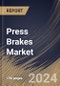 Press Brakes Market Size, Share & Trends Analysis Report By Power Source (Electric, and Hydraulic), By Axis (2 to 4 Axis, 4 to 6 Axis, and 6 to 8 Axis), By Product Type (Hydraulic, Servo-Electric, Hybrid, and Others), By Regional Outlook and Forecast, 2023 - 2030 - Product Thumbnail Image