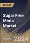 Sugar Free Mints Market Size, Share & Trends Analysis Report By Nature (Conventional, and Organic), By Flavor (Peppermint, Bubble Mint, Sweet Mint, Freeze Mint, and Others) By Distribution Channel, By Regional Outlook and Forecast, 2023 - 2030 - Product Thumbnail Image