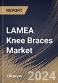 LAMEA Knee Braces Market Size, Share & Trends Analysis Report By Delivery Channel (E-commerce, Retail, and Hospitals/ Orthopedic Clinics), By Product (Functional, Unloader, Prophylactic, and Rehabilitative), By Application, By Country and Growth Forecast, 2024 - 2031- Product Image