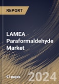 LAMEA Paraformaldehyde Market Size, Share & Trends Analysis Report By Application( Agrochemicals, Resins, Medical, and Others). By Country and Growth Forecast, 2023 - 2030- Product Image