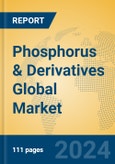 Phosphorus & Derivatives Global Market Insights 2024, Analysis and Forecast to 2029, by Manufacturers, Regions, Technology- Product Image