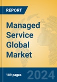 Managed Service Global Market Insights 2024, Analysis and Forecast to 2029, by Market Participants, Regions, Technology- Product Image