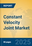 Constant Velocity Joint Market Insights 2025, Analysis and Forecast to 2030, by Manufacturers, Regions, Technology, Application- Product Image