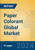 Paper Colorant Global Market Insights 2024, Analysis and Forecast to 2029, by Manufacturers, Regions, Technology, Application, Product Type- Product Image