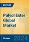 Polyol Ester Global Market Insights 2024, Analysis and Forecast to 2029, by Manufacturers, Regions, Technology - Product Image