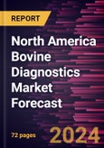 North America Bovine Diagnostics Market Forecast to 2030 - Regional Analysis - by Product, and End User- Product Image