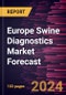 Europe Swine Diagnostics Market Forecast to 2030 - Regional Analysis - by Product Type, and End User - Product Image