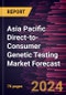 Asia Pacific Direct-to-Consumer Genetic Testing Market Forecast to 2030 - Regional Analysis - by Test Type, Technology, and Distribution Channel - Product Image