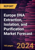 Europe DNA Extraction, Isolation, and Purification Market Forecast to 2030 - Regional Analysis - by Type, Method, Sample Type, Source, Application, and End User- Product Image