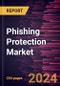 Phishing Protection Market Size and Forecast, Global and Regional Share, Trend, and Growth Opportunity Analysis Report Coverage: By Offering, Deployment, Type, Enterprise Size, Vertical, Geography - Product Image