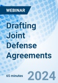 Drafting Joint Defense Agreements - Webinar (Recorded)- Product Image