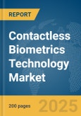 Contactless Biometrics Technology Market Report 2025- Product Image