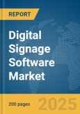 Digital Signage Software Market Report 2025- Product Image