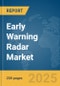 Early Warning Radar Market Report 2025 - Product Thumbnail Image