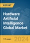 Hardware Artificial Intelligence Global Market Report 2024 - Product Image