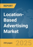 Location-Based Advertising Market Report 2025- Product Image