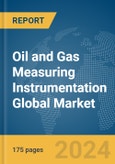Oil and Gas Measuring Instrumentation Global Market Report 2024- Product Image