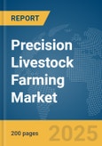 Precision Livestock Farming Market Report 2025- Product Image