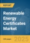 Renewable Energy Certificates Market Report 2025 - Product Image