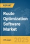 Route Optimization Software Market Report 2025 - Product Thumbnail Image