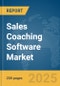 Sales Coaching Software Market Report 2025 - Product Image