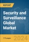 Security and Surveillance Global Market Report 2024 - Product Image