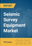 Seismic Survey Equipment Market Report 2025- Product Image