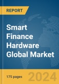 Smart Finance Hardware Global Market Report 2024- Product Image