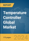 Temperature Controller Global Market Report 2024- Product Image