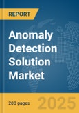 Anomaly Detection Solution Market Report 2025- Product Image