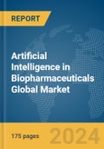 Artificial Intelligence (AI) in Biopharmaceuticals Global Market Report 2024- Product Image