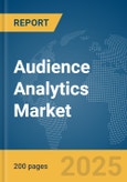 Audience Analytics Market Report 2025- Product Image