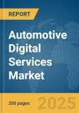 Automotive Digital Services Market Report 2025- Product Image