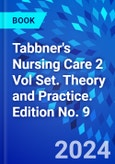 Tabbner's Nursing Care 2 Vol Set. Theory and Practice. Edition No. 9- Product Image