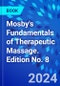 Mosby's Fundamentals of Therapeutic Massage. Edition No. 8 - Product Thumbnail Image