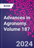 Advances in Agronomy. Volume 187- Product Image