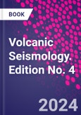 Volcanic Seismology. Edition No. 4- Product Image