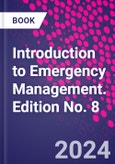 Introduction to Emergency Management. Edition No. 8- Product Image