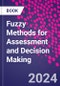 Fuzzy Methods for Assessment and Decision Making - Product Thumbnail Image