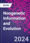 Nongenetic Information and Evolution - Product Thumbnail Image