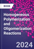 Homogeneous Polymerization and Oligomerization Reactions- Product Image