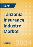 Tanzania Insurance Industry Market, Key Trends and Opportunities to 2028- Product Image