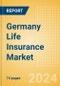 Germany Life Insurance Market, Key Trends and Opportunities to 2028 - Product Image