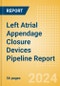Left Atrial Appendage Closure Devices Pipeline Report including Stages of Development, Segments, Region and Countries, Regulatory Path and Key Companies, 2024 Update - Product Thumbnail Image