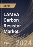 LAMEA Carbon Resistor Market Size, Share & Trends Analysis Report By Application (Electronics, Healthcare, Automotive, and Aerospace & Defense), By Country and Growth Forecast, 2024 - 2031- Product Image